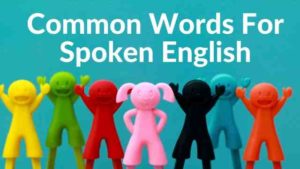 Common Words For Spoken English