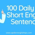 Daily use of Short english sentences