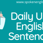 Daily Use English Sentences | English Speaking Practice Sentences for Daily English Conversation