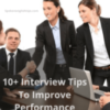10+ Interview Tips To Improve Performance