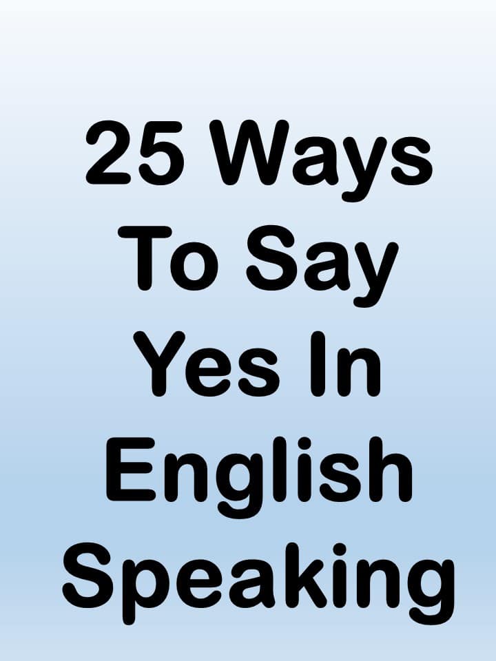 Best Way To Say Yes In English Speaking