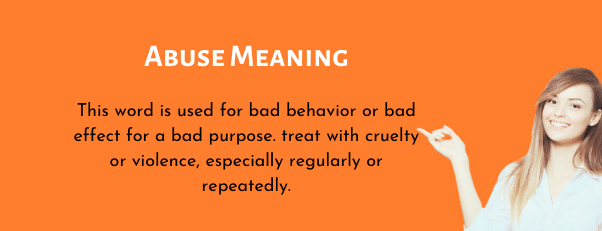 Abuse Meaning | What is the Real meaning of Abuse?