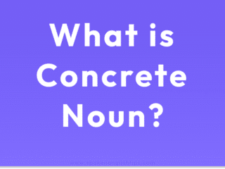 What is Concrete Noun?