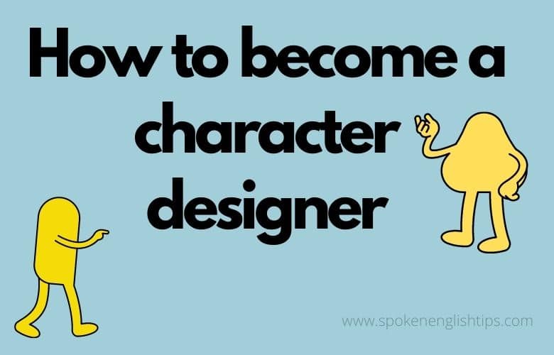 How to become a character designer