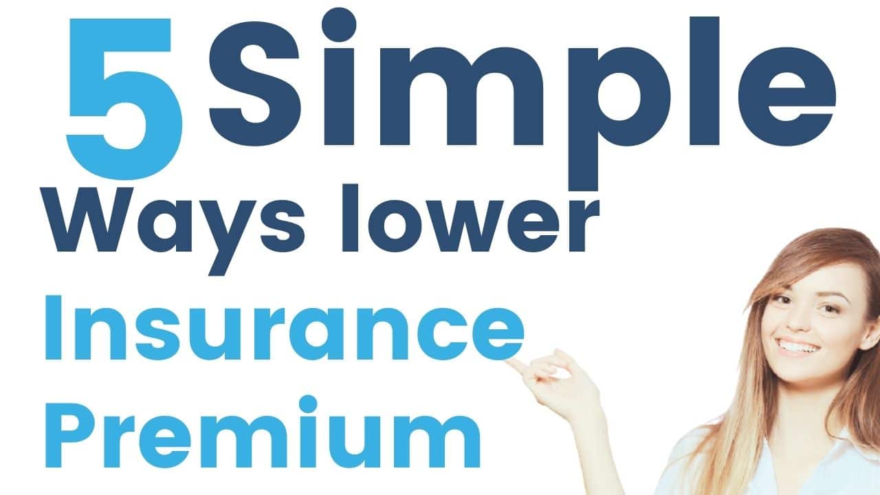 5 Simple Ways to Reduce Your Health Insurance Premium – (June 2022)