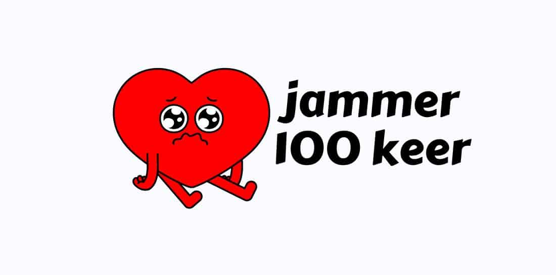 jammer 100 keer