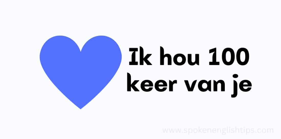 Ik hou 100 keer van je