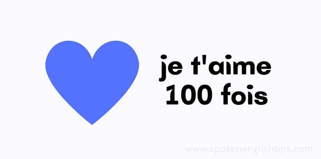 je t'aime 100 fois