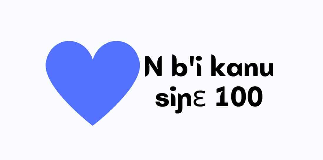 N B'i Kanu Siɲɛ 100 | N B'aw Kanu Copy And Paste Siɲɛ 100