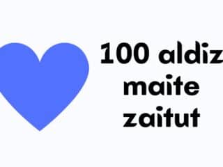 100 aldiz maite zaitut