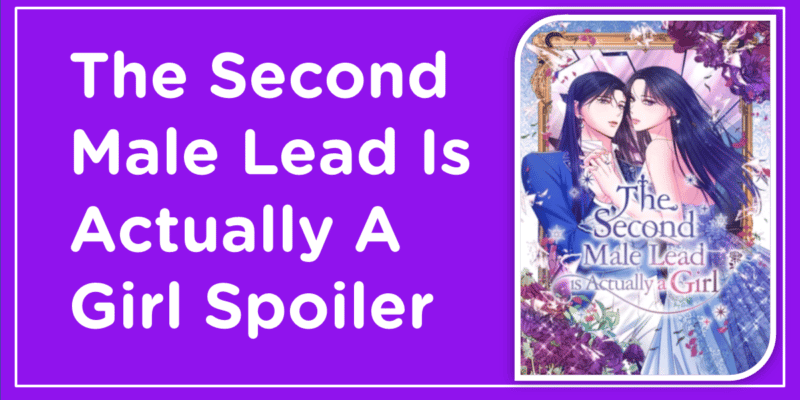 The Second Male Lead Is Actually A Girl Spoiler