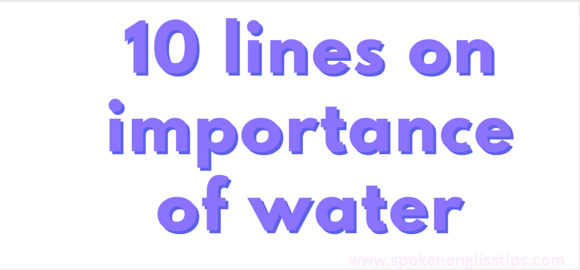 10 lines on importance of water