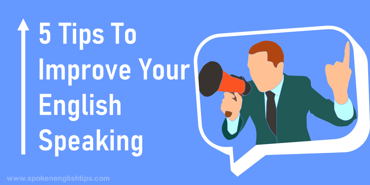 How To Increase Your English Speaking Skills