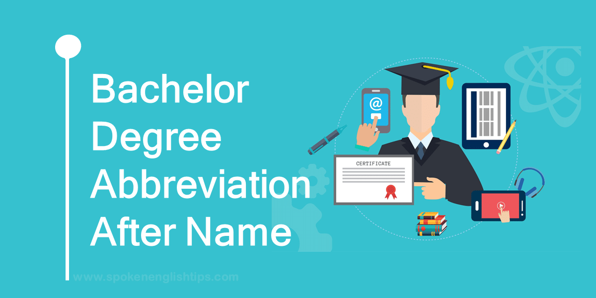 How To Write Bachelor Degree Abbreviation After Name June 2024   Bachelor Degree Abbreviation After Name 