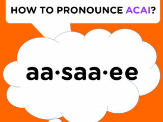 how to pronounce acai