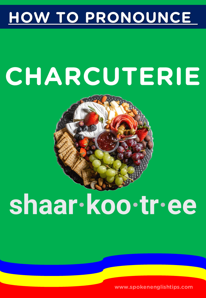How to pronounce charcuterie