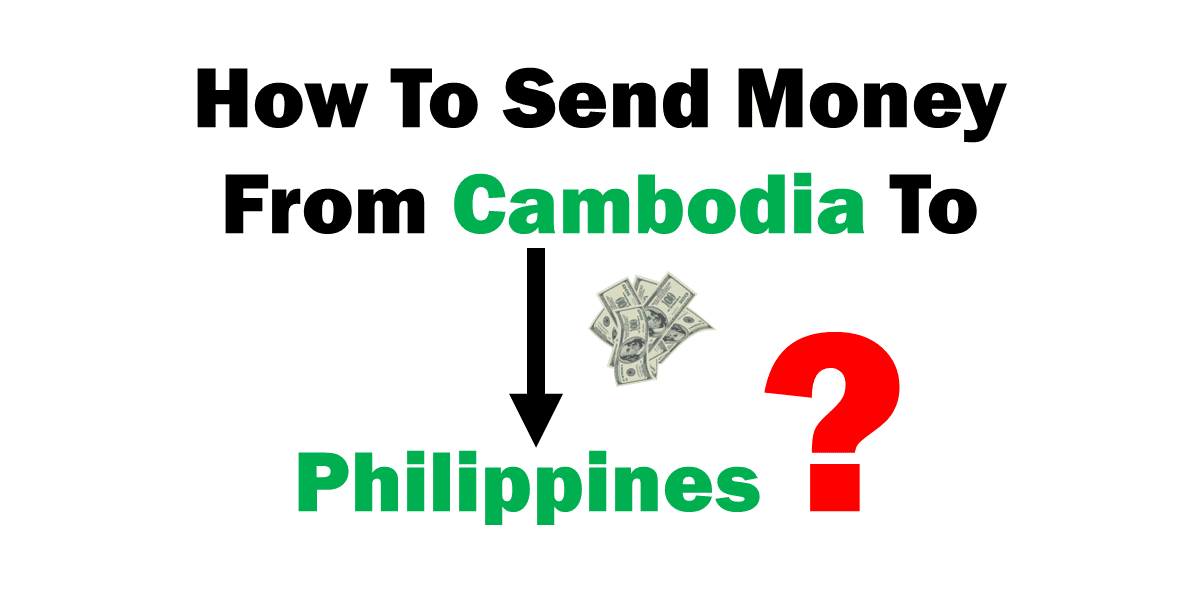 how to send money from cambodia to philippines