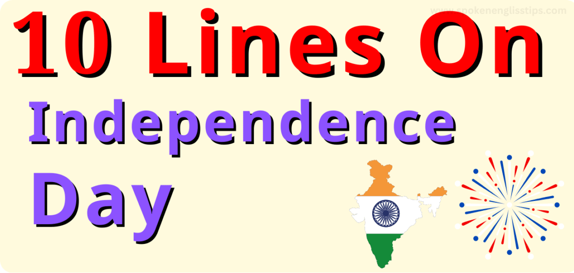 10 lines on independence day
