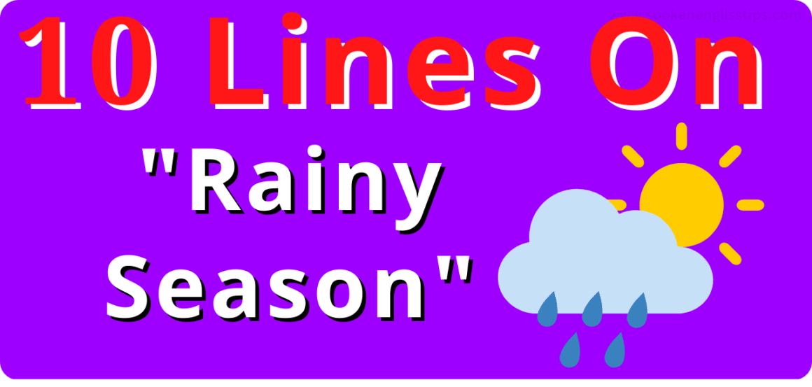 10 lines on rainy season