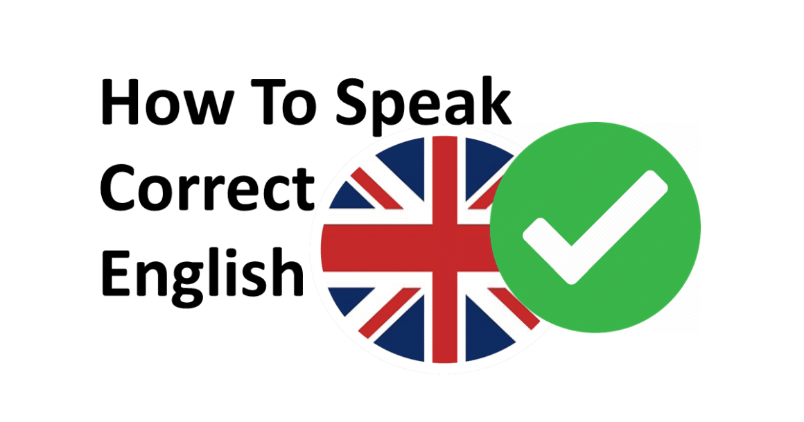 How To Speak Correct English