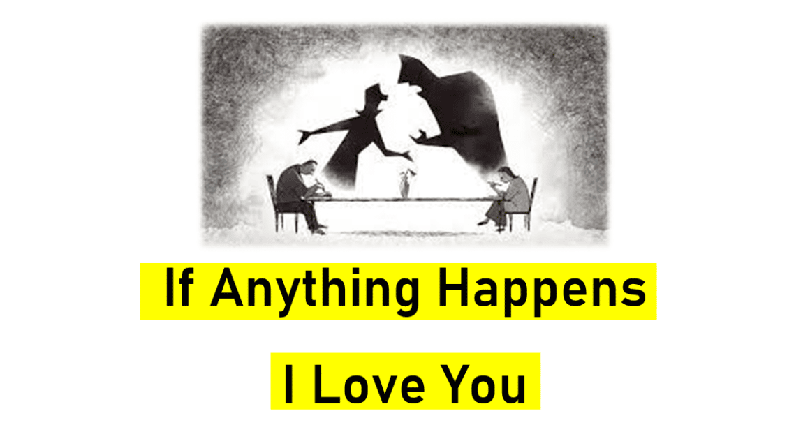 If Anything Happens I Love You - Full Information