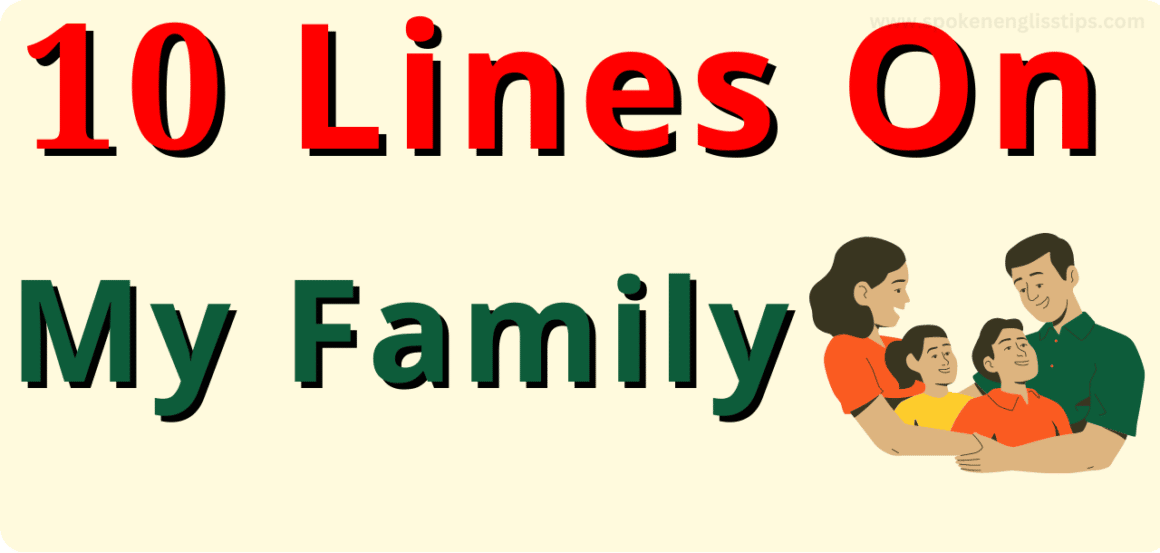 10 lines on my family