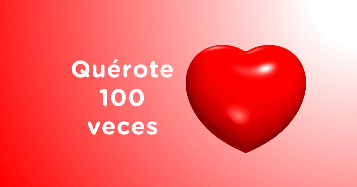 Quérote 100 veces