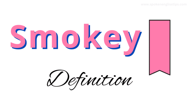 smokey definition