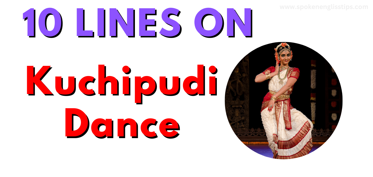 10 Lines on Kuchipudi Dance