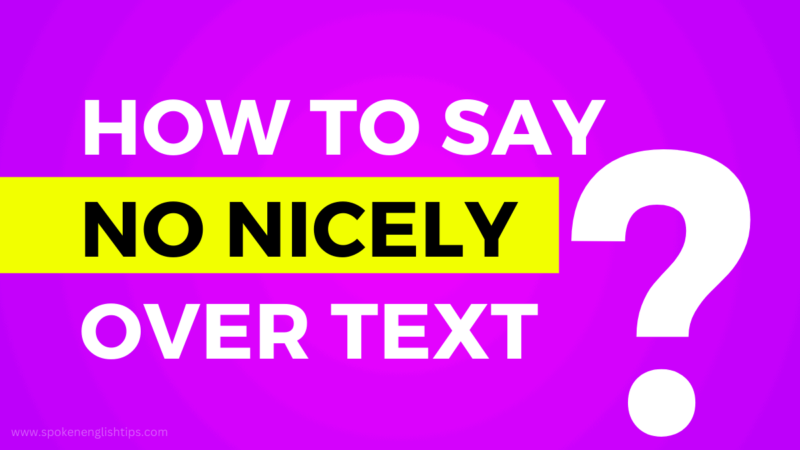 how to say no nicely over text