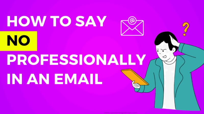 how to say no professionally in an email