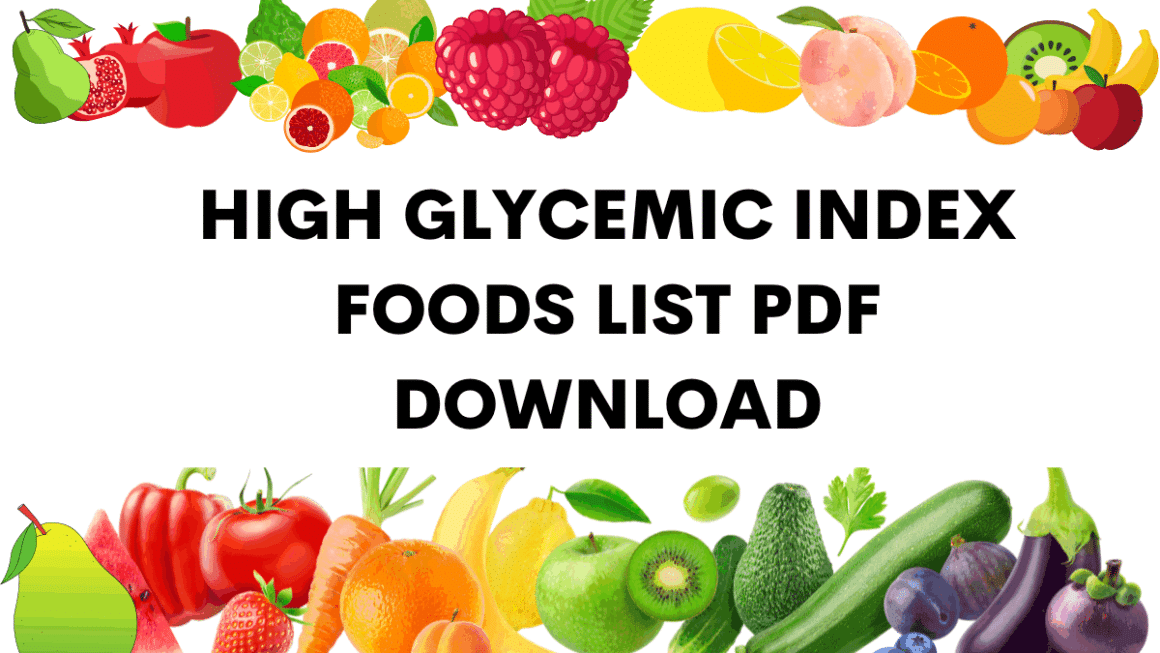 High Glycemic Index Foods List Pdf ( July 2024)