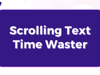 Scrolling Text Time Waster