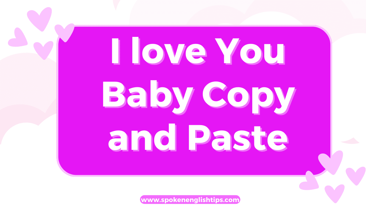 i-love-you-baby-text-copy-and-paste-august-2024