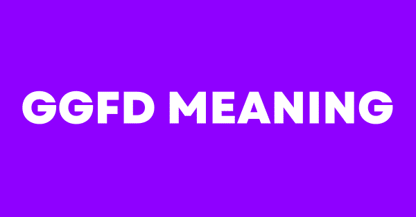 ggfd meaning