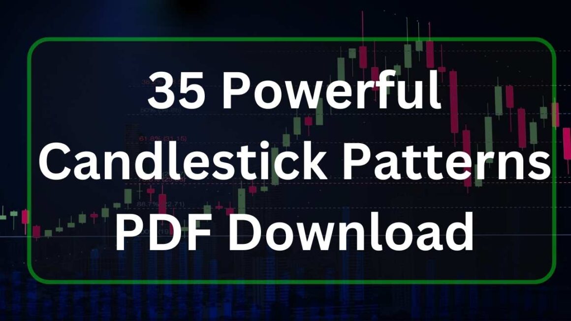35 Powerful Candlestick Patterns PDF Download