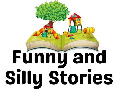 Funny and Silly Stories