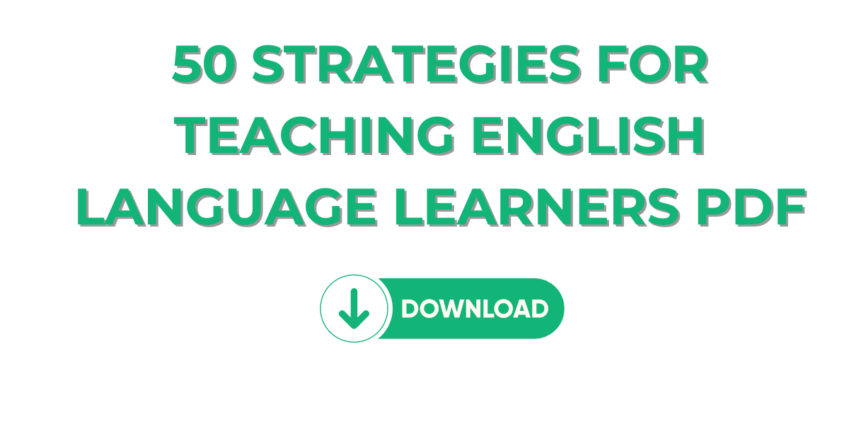 50 Strategies for teaching English Language Learners pdf