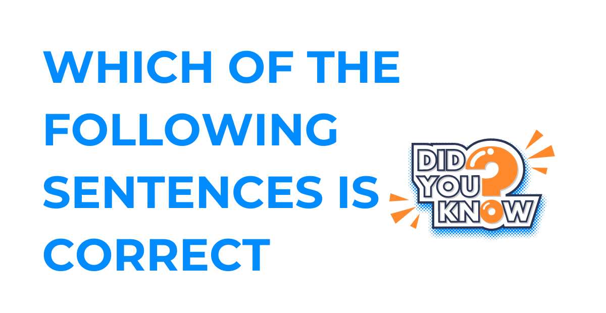 Which of the following sentences is correct