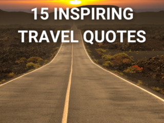 15 Inspiring Travel Quotes