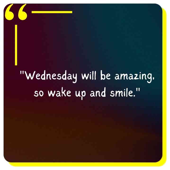 Beautiful Wednesday quotes