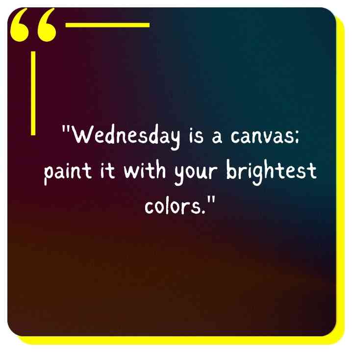 Beautiful Wednesday quotes