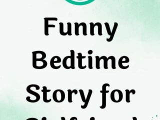 Funny Bedtime Story for Girlfriend