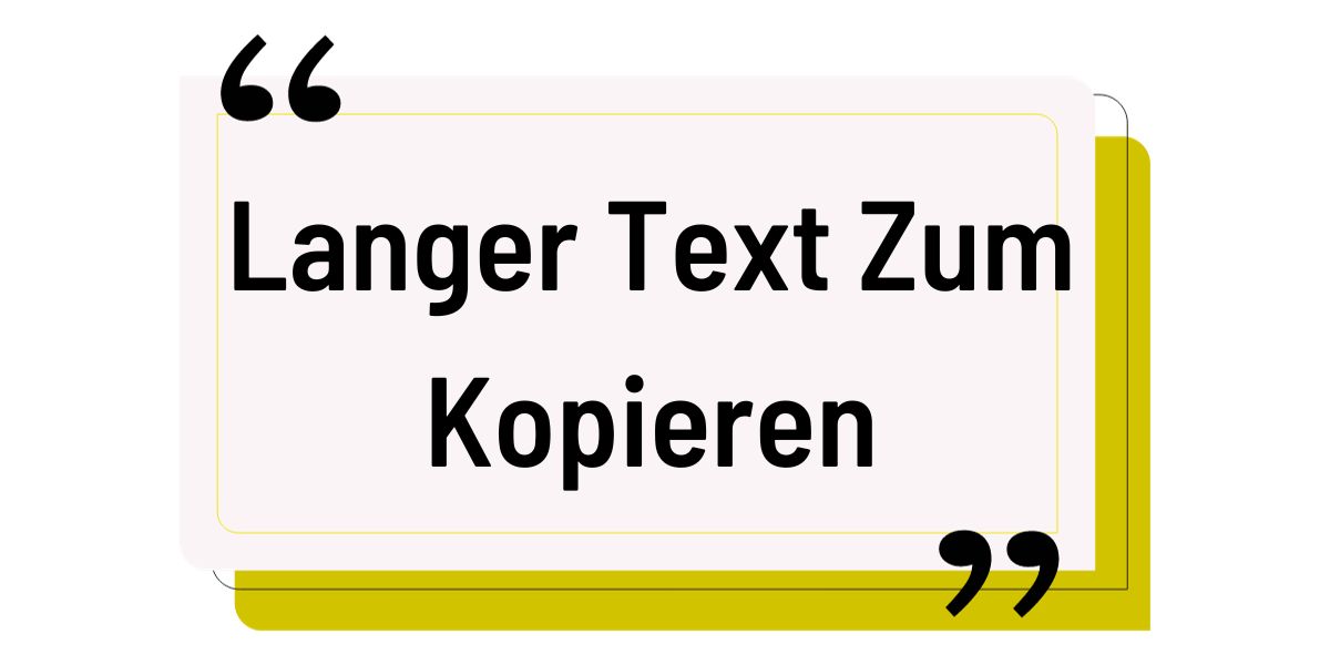 Langer Text Zum Kopieren