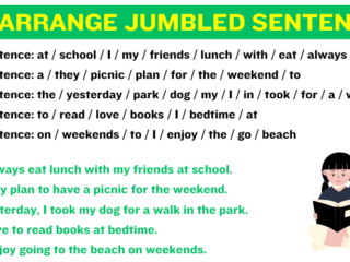 Rearrange the words to make Meaningful Sentences