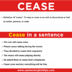 Cease In A Sentence: Examples
