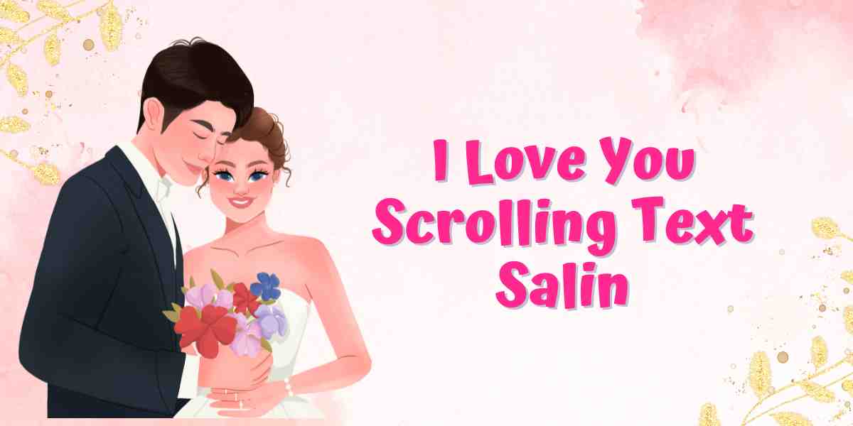 I Love You Scrolling Text Salin