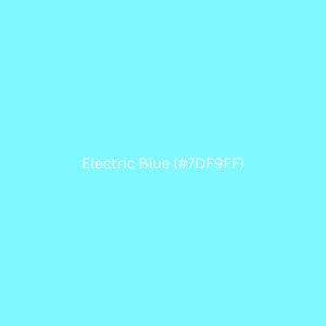 Electric Blue (#7DF9FF)