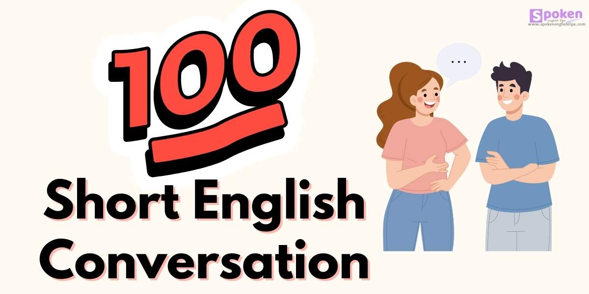 100 Short English Conversation For Beginners