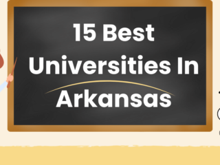15 Best Universities In Arkansas For International Students
